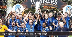 Top 10 người chơi Atalanta xuất sắc nhất lịch sử đội bóng Ý