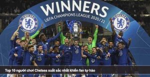 Top 10 người chơi Chelsea xuất sắc nhất khiến fan tự hào