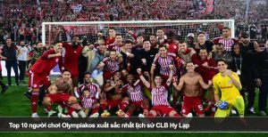 Top 10 người chơi Olympiakos xuất sắc nhất lịch sử CLB Hy Lạp