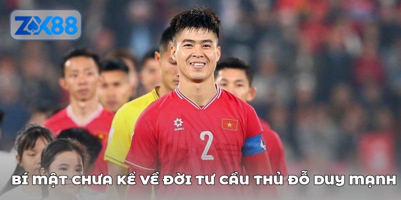 Đỗ Duy Mạnh – Tấm lá chắn thép và biểu tượng tinh thần quả cảm 