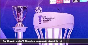 Top 10 người chơi AFC Champions League xuất sắc nhất lịch sử