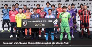 Top người chơi J League 1 hay nhất làm nên đẳng cấp bóng đá Nhật